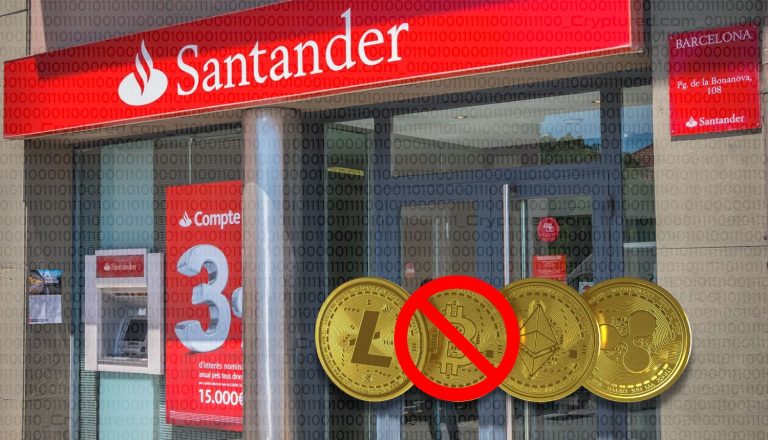 UK Branch of Santander to Block Crypto Exchange Deposits.